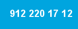 912 220 17 12